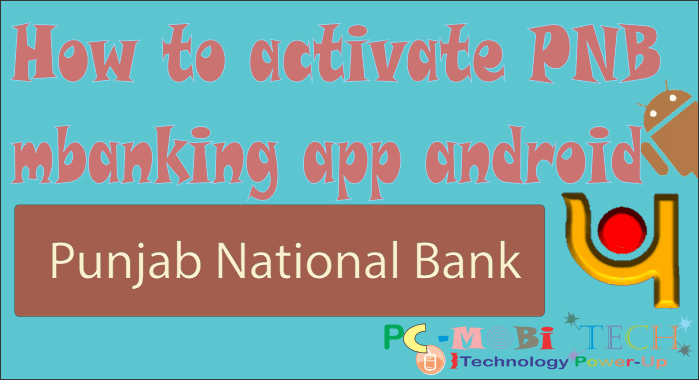 How-to-activate-PNB-mBanking-app-android