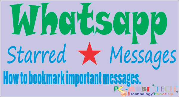 How to bookmark a message in Whatsapp With Starred messages.