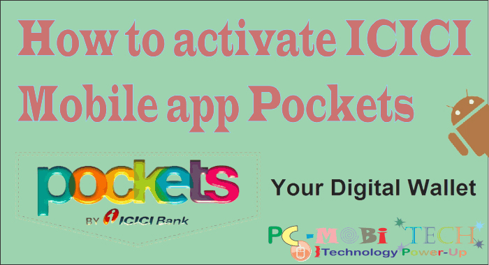 how-to-activate-icici-bank-pocket-app