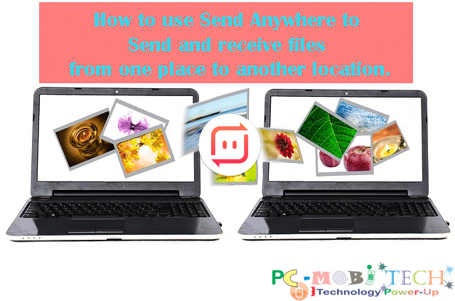 How To Use Send Anywhere App IPhone Android Web Chrome How To Use Send Anywhere App IPhone Android Web Chrome