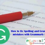 How-to-Fix-Spelling-and-Grammatical-mistakes-with-Grammarly-for-free