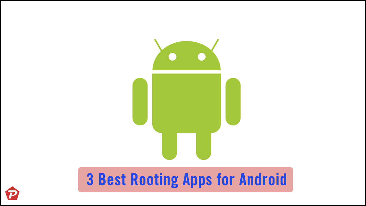 3-Best-Rooting-Apps-for-Android-Phone