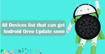 Existing Devices list which will get Android Oreo 8.0 update