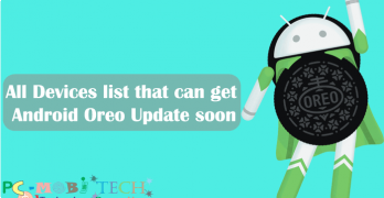 Existing Devices list which will get Android Oreo 8.0 update