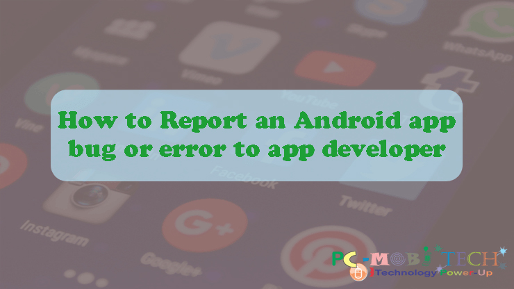 How-to-report-an-android-app-error-or-bug-to-app-developer