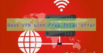5 Best VPN Services With Free Trial Offer (2018)