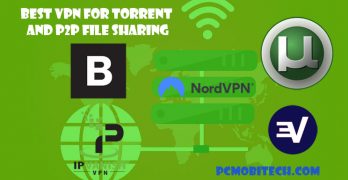 3 Best VPN For Torrenting & P2P Anonymously 2018